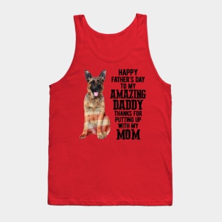 German Shepherd Happy Fathers Day To My Amazing Daddy Tank Top